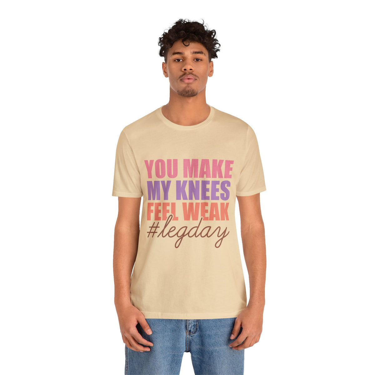 You Make My Knees Unisex Jersey Short Sleeve Tee