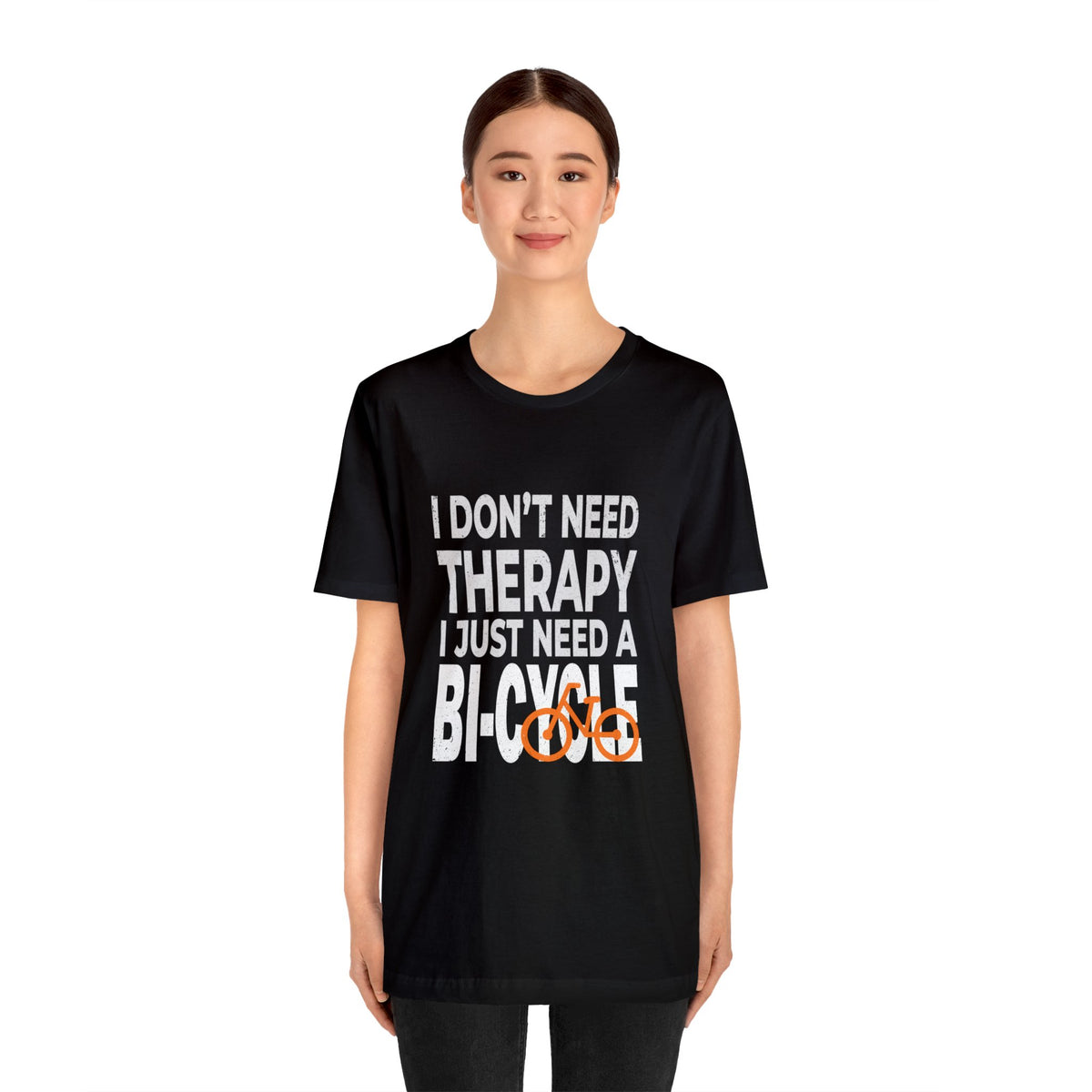 I Don't Need Therapy Unisex Jersey Short Sleeve Tee