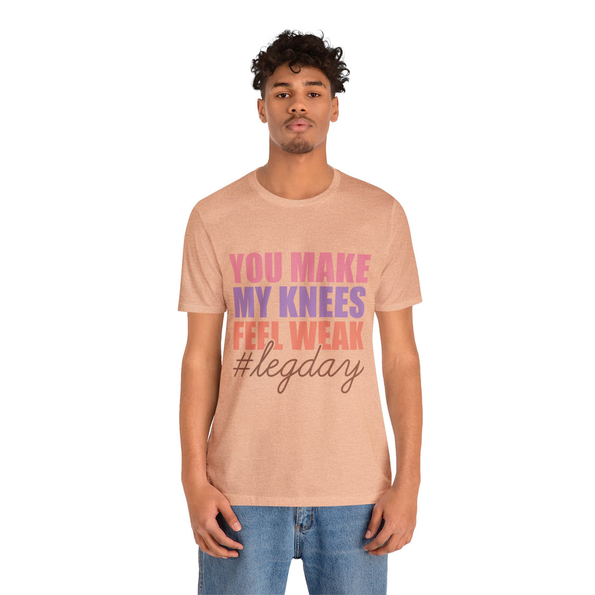 You Make My Knees Unisex Jersey Short Sleeve Tee