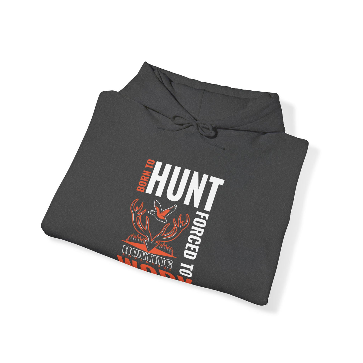 Born To Hunt Unisex Hooded Sweatshirt