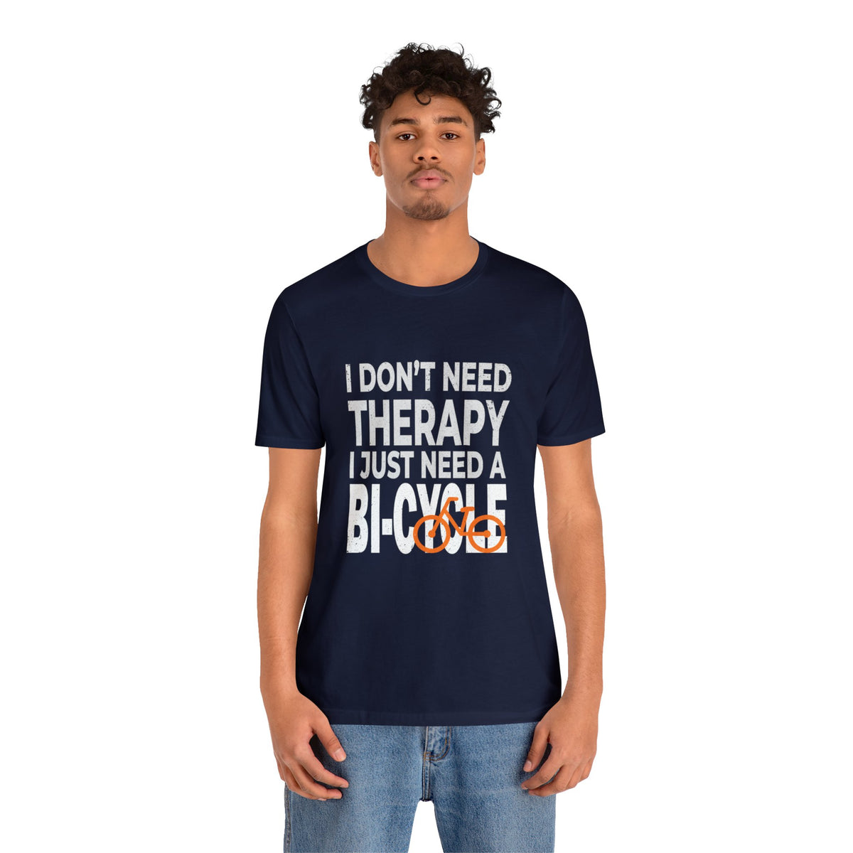 I Don't Need Therapy Unisex Jersey Short Sleeve Tee